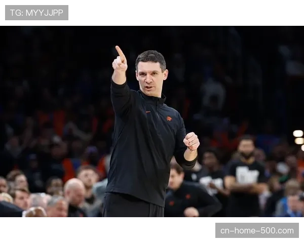 雷霆虽西部第一但换22套首发戴格诺特战术调整能力受关注